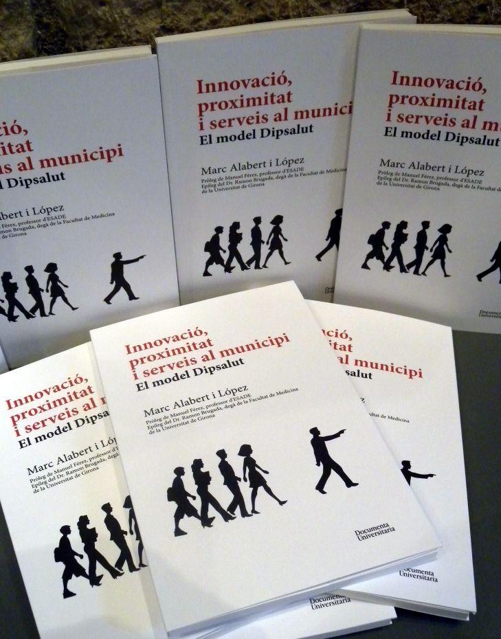 Presentació del llibre “Innovació, proximitat i serveis al municipi: El model de Dipsalut”